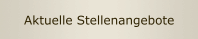 Aktuelle Stellenangebote